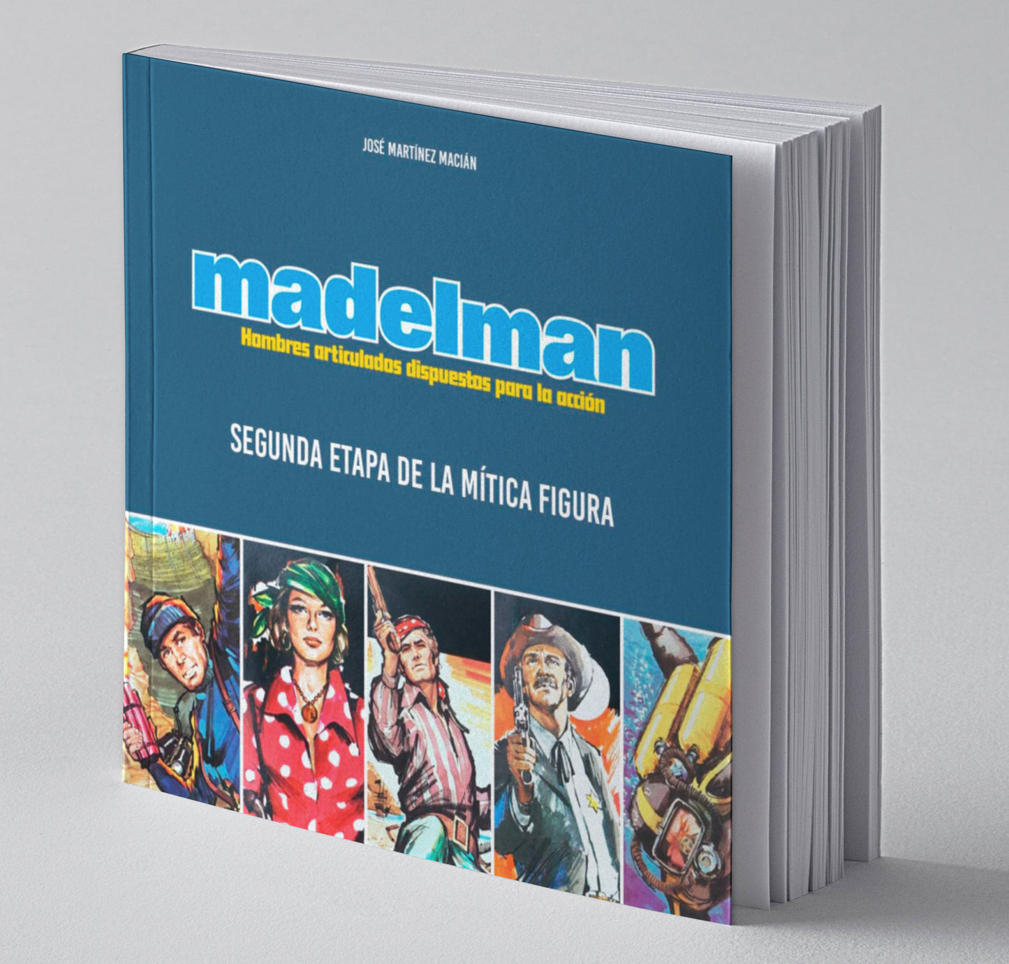MADELMAN, Segunda etapa de la mítica figura