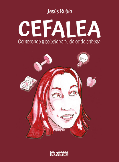 CEFALEA: Comprende y soluciona tu dolor de cabeza